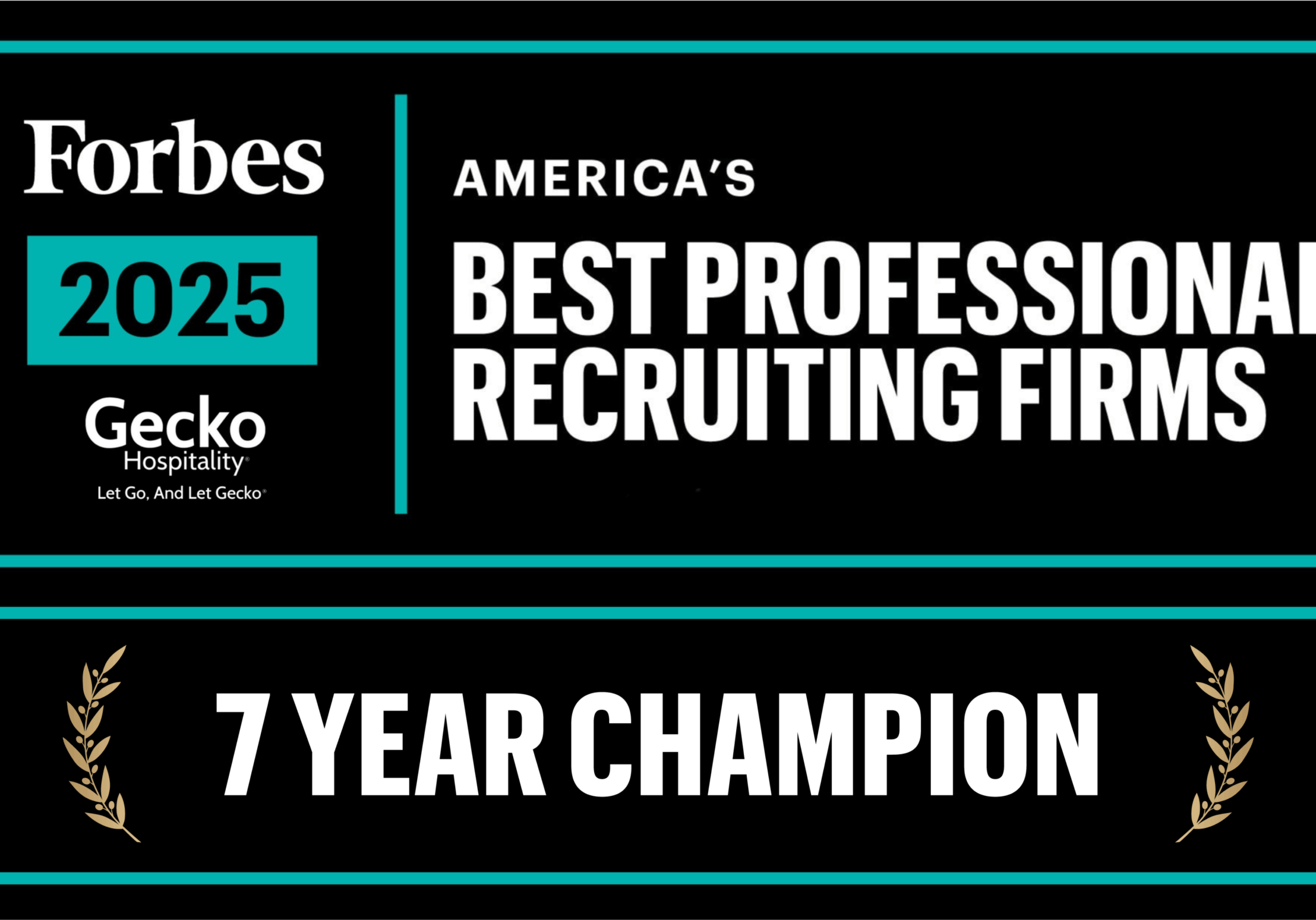 Forbes 2025 - 7 Hor 7 Years Strong: Why the Forbes Best Recruiting Firms List Isn't Complete Without Gecko Hospitality